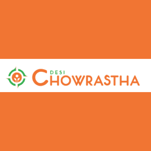 DESI CHOWRASTHA- INDIAN CUISINE